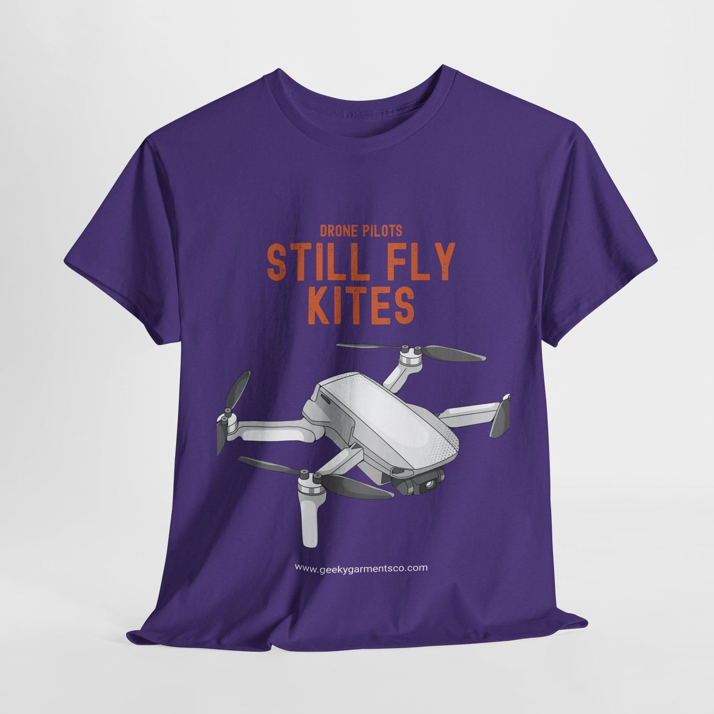 Drone Pilots Still Fly Kites Tee
