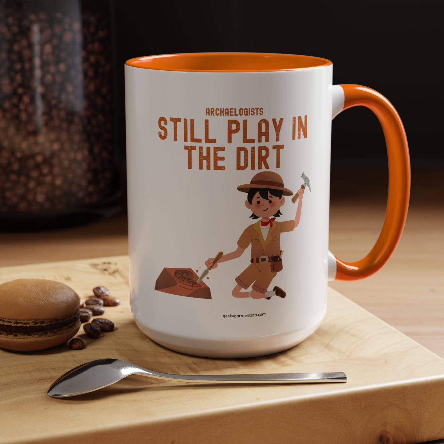 Archaeologists Still Play in the Dirt Accent Mug - 11/15oz