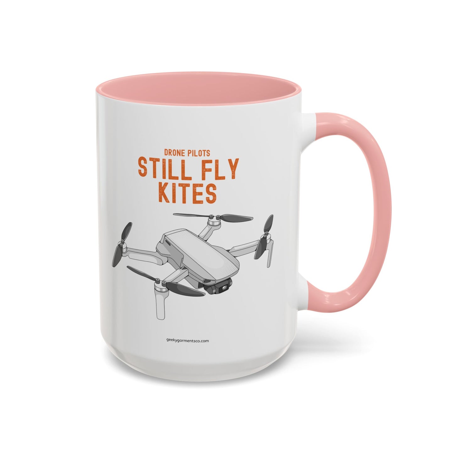 Drone Pilots Still Fly Kites Coffee Mug 11/15oz Accent Mugs for Aviators