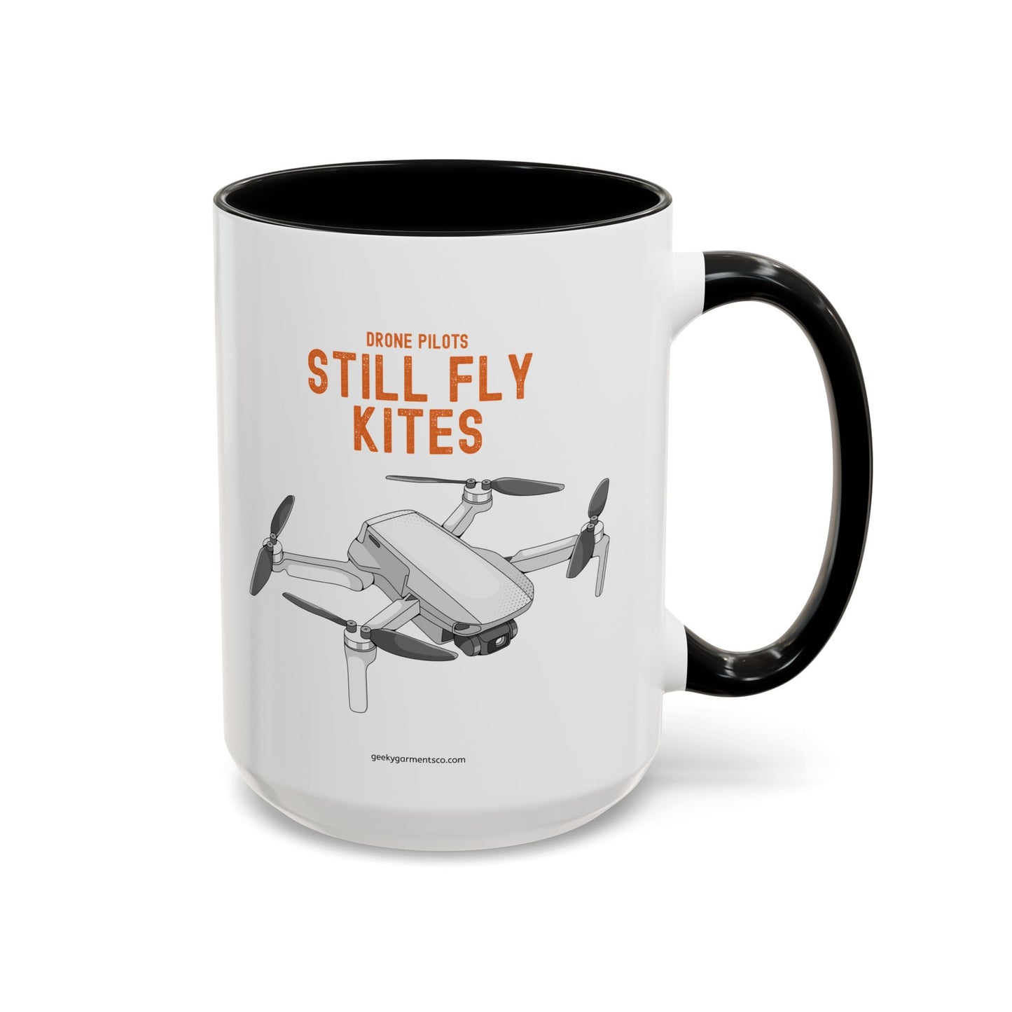 Drone Pilots Still Fly Kites Coffee Mug 11/15oz Accent Mugs for Aviators