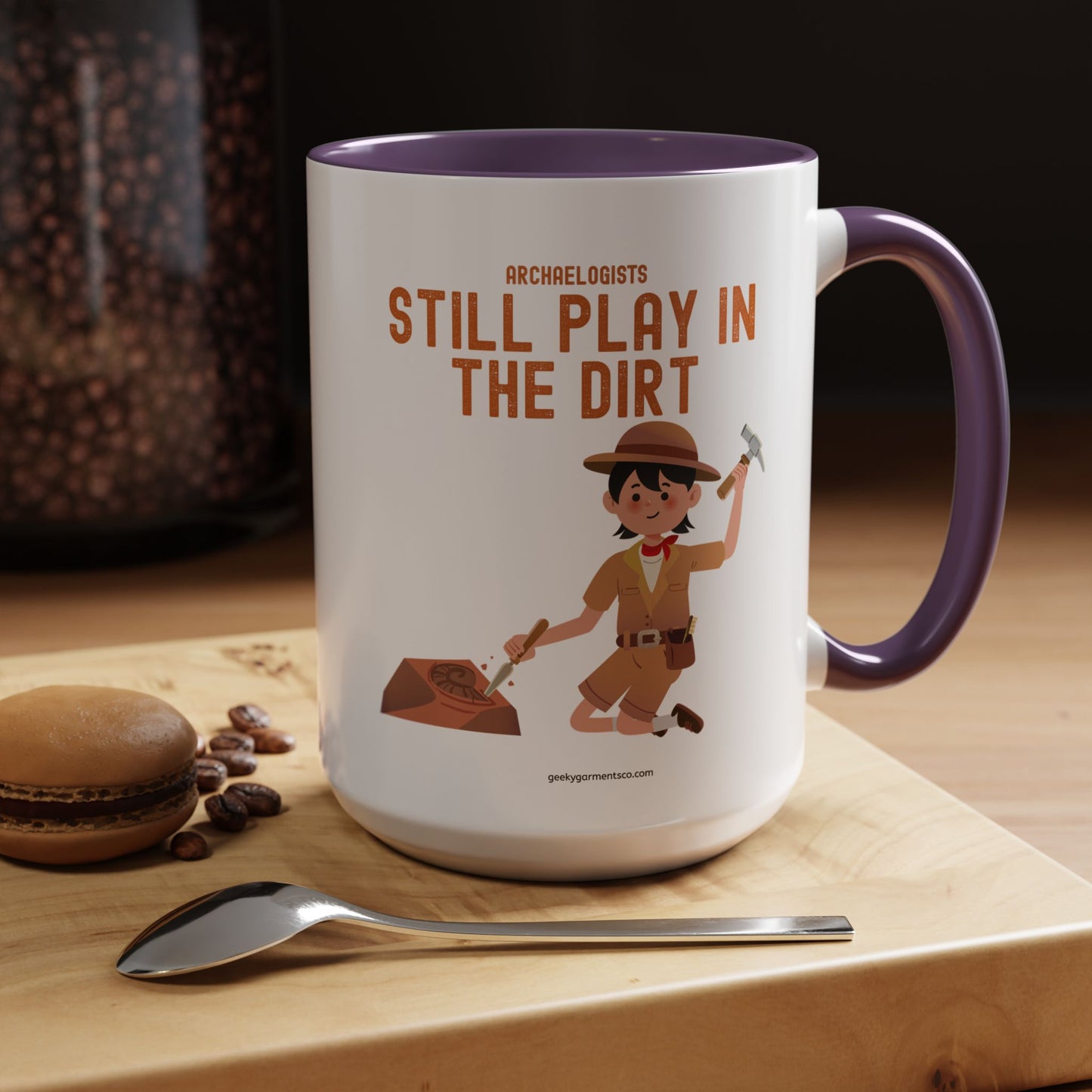 Archaeologists Still Play in the Dirt Accent Mug - 11/15oz