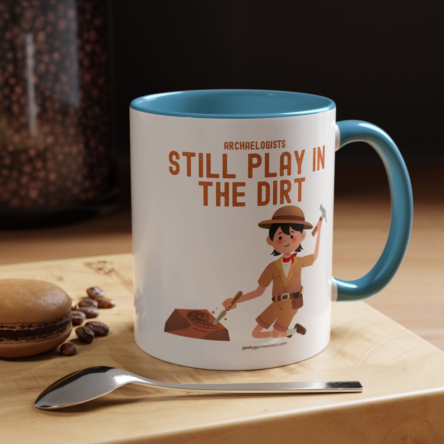 Archaeologists Still Play in the Dirt Accent Mug - 11/15oz