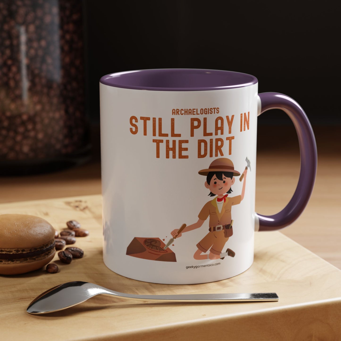Archaeologists Still Play in the Dirt Accent Mug - 11/15oz